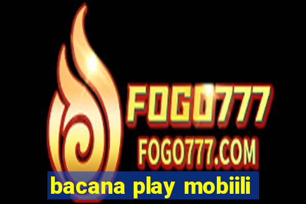 bacana play mobiili